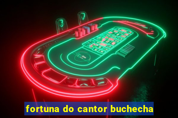 fortuna do cantor buchecha